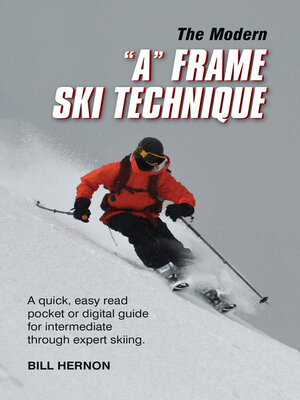 cover image of The Modern "A" Frame Ski Technique